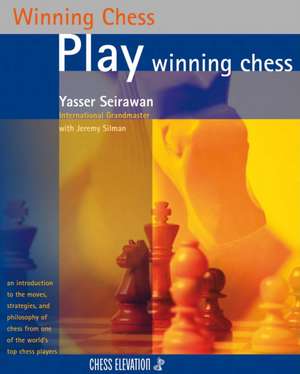 Play Winning Chess de Yasser Seirawan
