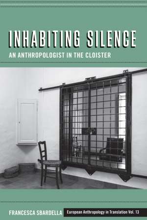 Inhabiting Silence de Francesca Sbardella