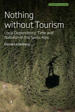 Nothing Without Tourism de Danaé Leitenberg