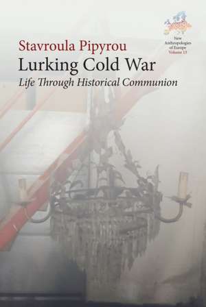 Lurking Cold War de Stavroula Pipyrou