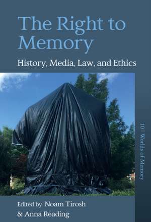 The Right to Memory de Anna Reading
