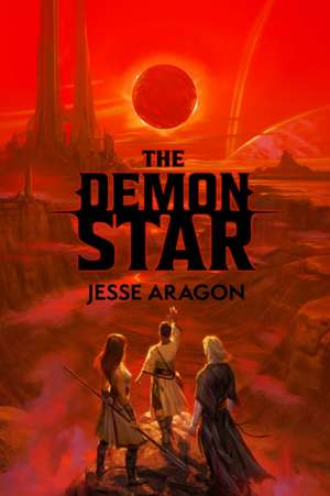 The Demon Star de Jesse Aragon