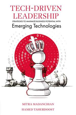 Tech-Driven Leadership de Hamed Taherdoost
