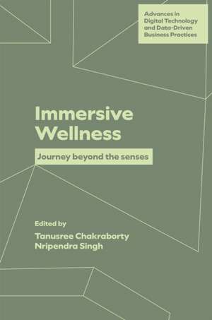 Immersive Wellness de Tanusree Chakraborty