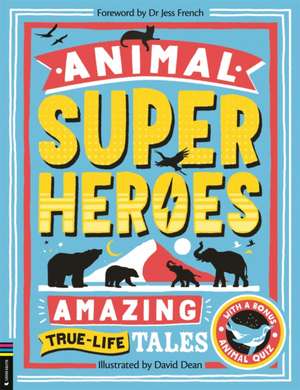 Animal Superheroes de Camilla De La Bedoyere