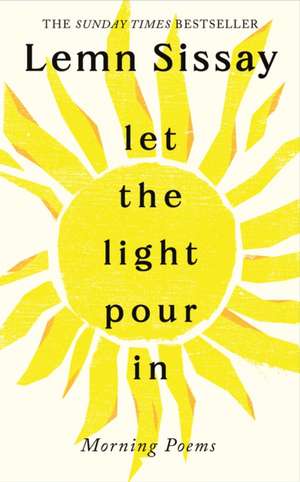 Let the Light Pour In de Lemn Sissay