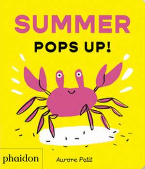 Summer Pops Up! de Aurore Petit