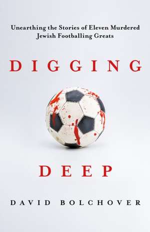Digging Deep de David Bolchover