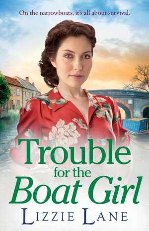 Trouble for the Boat Girl de Lizzie Lane