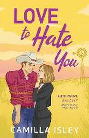 Love to Hate You de Camilla Isley