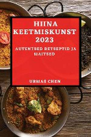 Hiina keetmiskunst 2023 de Urmas Chen