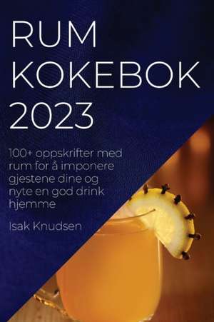 Rum kokebok 2023 de Isak Knudsen