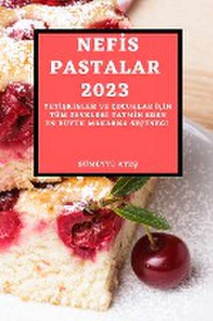 NEF¿S PASTALAR 2023 de Sümeyye Ate¿ Ate¿