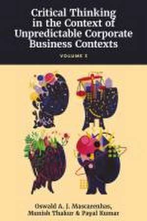 A Primer on Critical Thinking and Business Ethics – Critical Thinking in Unpredictable Corporate Business Contexts (Volume 3) de Sj Mascarenhas