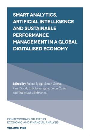 Smart Analytics, Artificial Intelligence and Sustainable Performance Management in a Global Digitalised Economy de Pallavi Tyagi