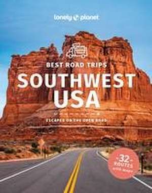 Best Road Trips Southwest USA de Anthony Ham