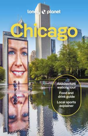 Lonely Planet Chicago de Karla Zimmerman