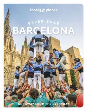 Lonely Planet Experience Barcelona de Jamie Ditaranto