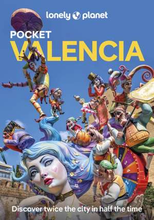 Lonely Planet Pocket Valencia de Lucy Lovell