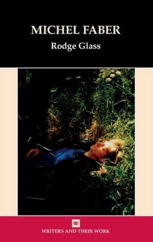 Michel Faber de Rodge Glass