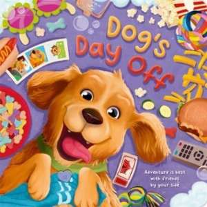 Dog's Day Off de Igloo Books Ltd