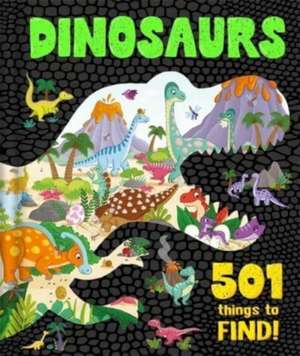 Dinosaurs: 501 Things to Find! de Igloo Books