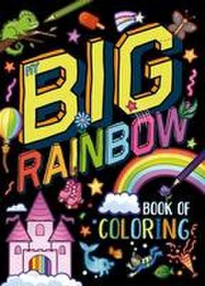 My My Big Rainbow Book of Coloring de Igloobooks