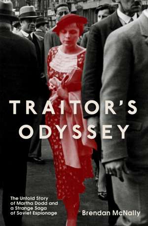 Traitor's Odyssey de Brendan McNally