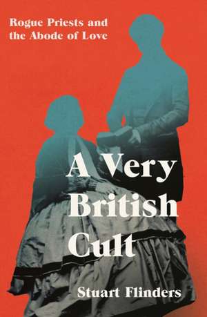 A Very British Cult de Stuart Flinders