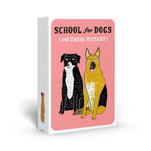 School for Dogs (and Their Humans) de Sophie Collins