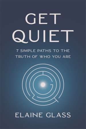 Get Quiet de Elaine Glass