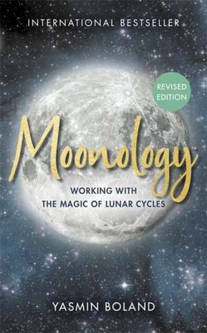 Moonology(TM) (Revised Edition) de Yasmin Boland