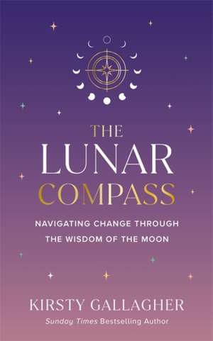 The Lunar Compass de Kirsty Gallagher