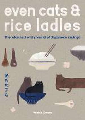 Even Cats and Rice Ladles de Yoshie Omata