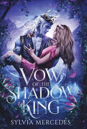 Vow of the Shadow King de Sylvia Mercedes