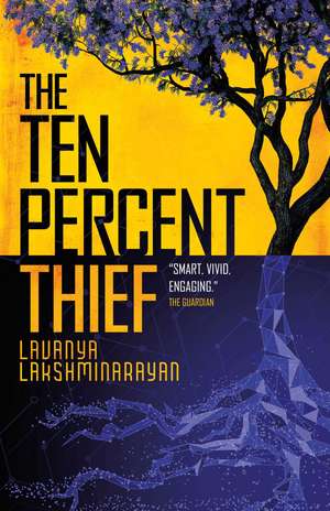 The Ten Percent Thief de Lavanya Lakshminarayan