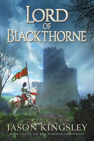 Lord of Blackthorne de Jason Kingsley