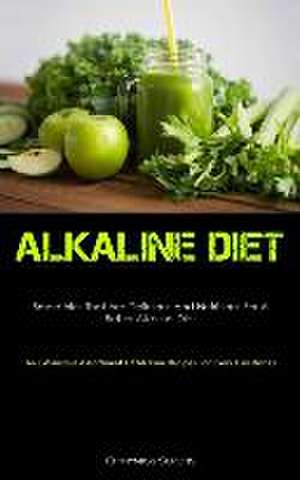 Alkaline Diet de Efthymios Seretis