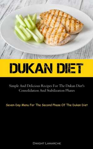 Dukan Diet de Dwight Lamarche