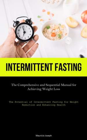 Intermittent Fasting de Mauricio Joseph