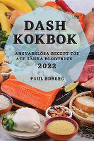 DASH KOKBOK 2022 de Paul Edberg