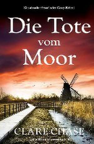 Chase, C: Tote vom Moor