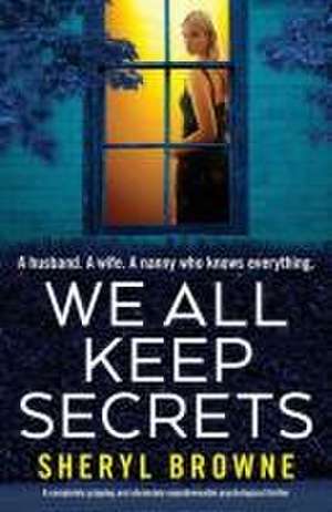 We All Keep Secrets de Sheryl Browne