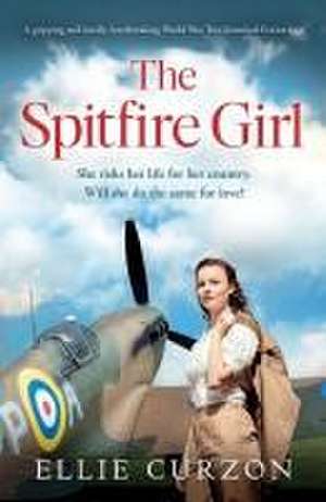 The Spitfire Girl de Ellie Curzon