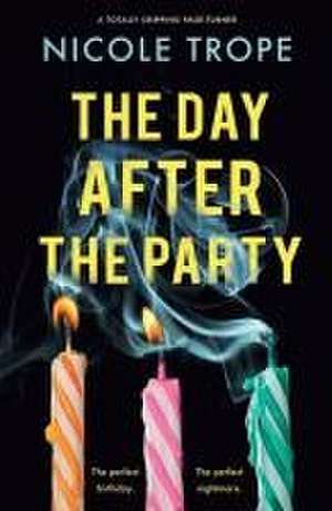 The Day After the Party de Nicole Trope