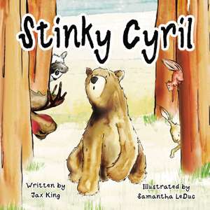 Stinky Cyril de Jax King