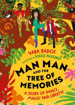 Man-Man and the Tree of Memories de Yaba Badoe