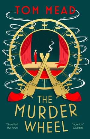 The Murder Wheel de Tom Mead