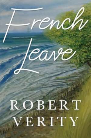 French Leave de Robert Verity