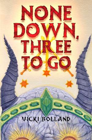 None Down, Three to Go de Vicki Bolland